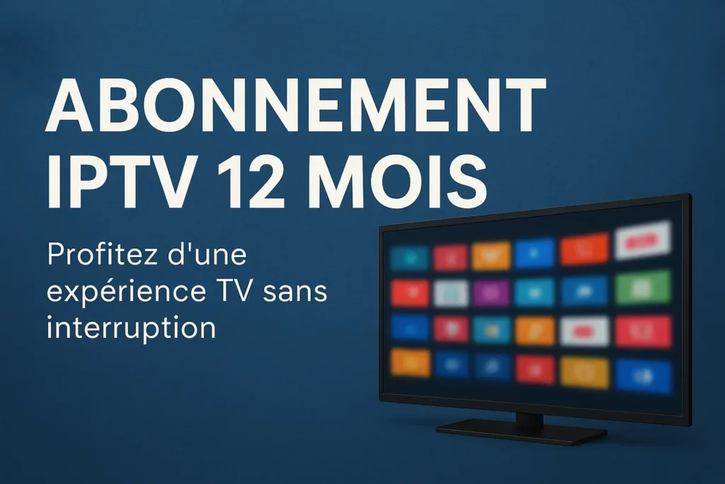 IPTV 12 Mois