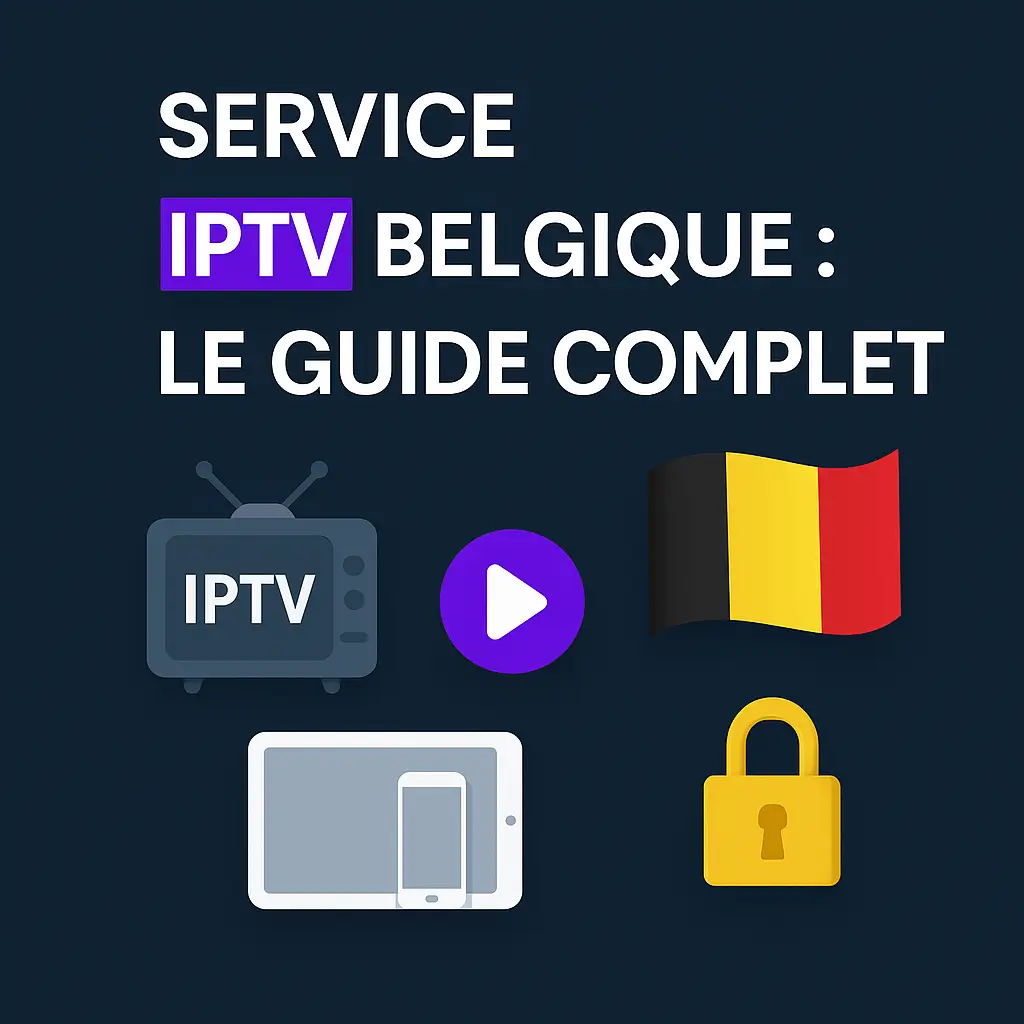 Service IPTV Belgique