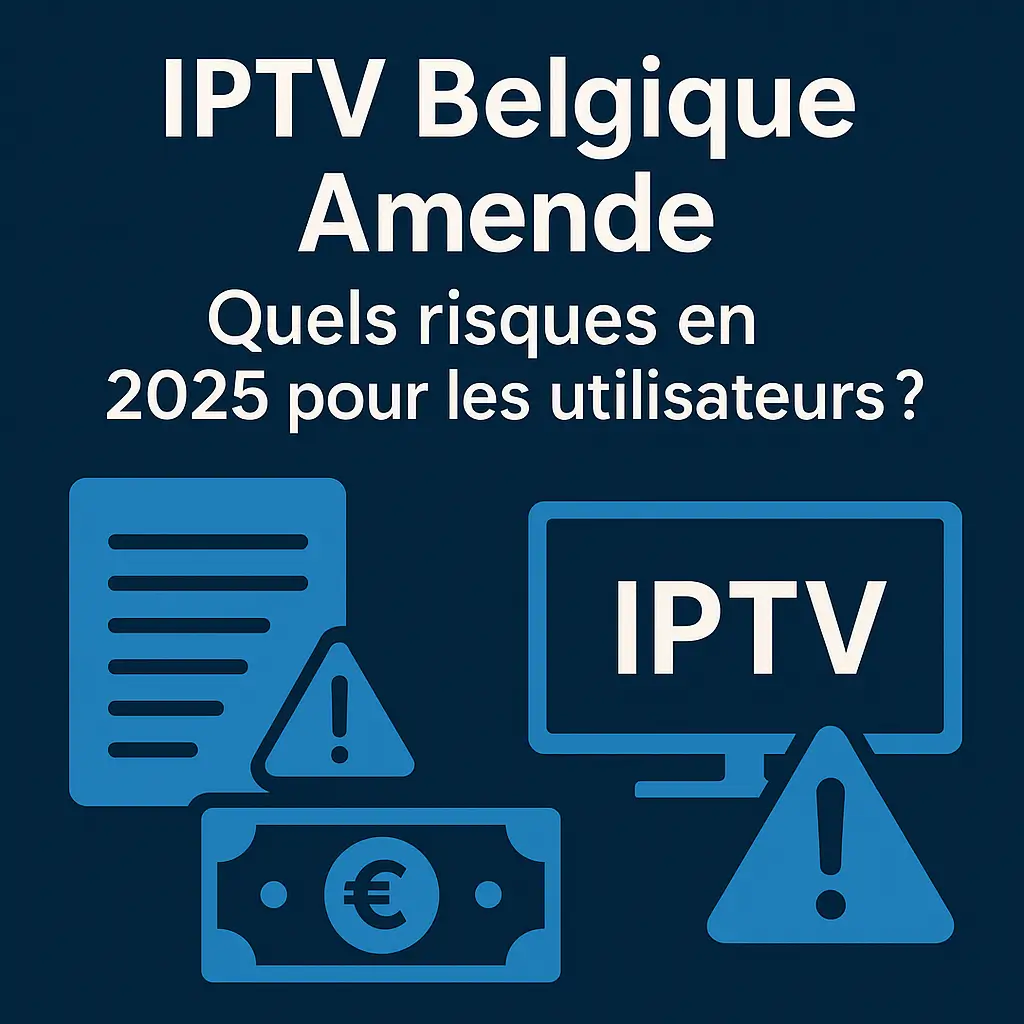 IPTV Belgique Amende