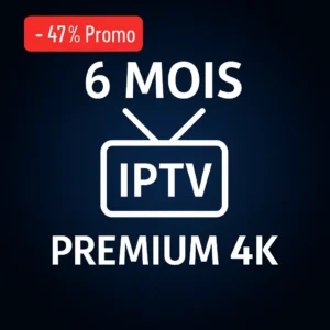 Abonnement IPTV 6 Mois