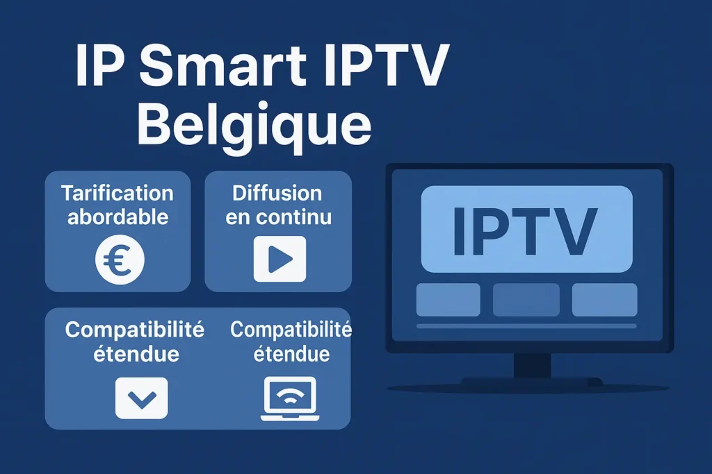 IP Smart IPTV Belgique