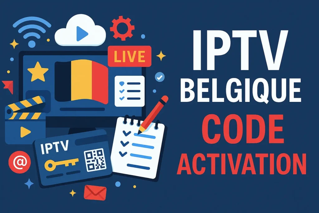 IPTV Belgique Code Activation